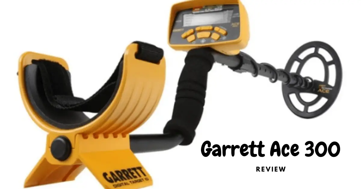 Garrett Ace 300 Review.