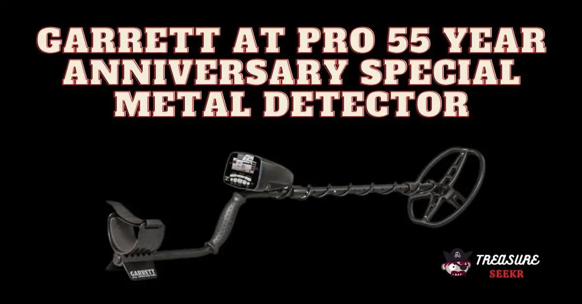 Garrett AT Pro 55 year Anniversary Special metal detector.