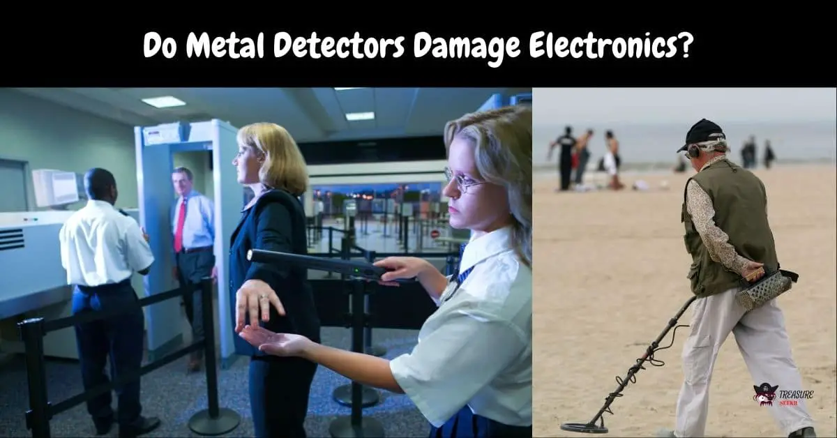 Airport Metal Detector and Man Metal Detecting a beach - Do Metal Detectors Damage Electronics