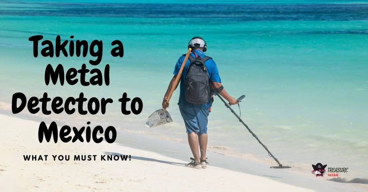 Man Metal Detecting on a Beach - Taking a Metal Detector To Mexico